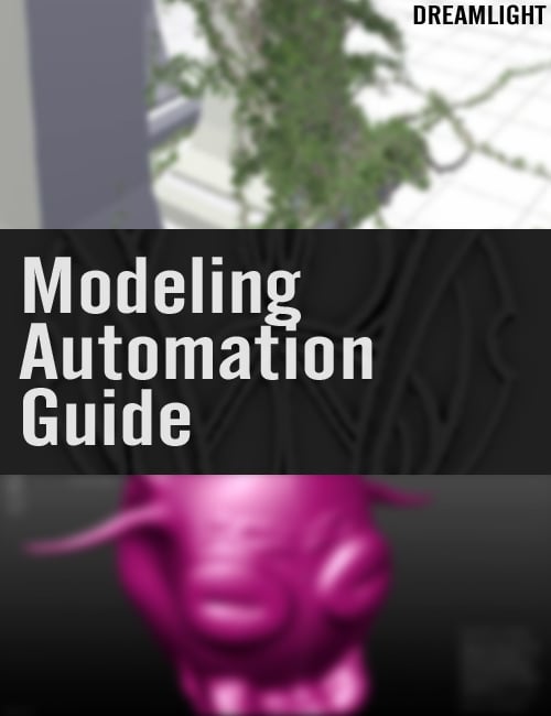 Modeling Automation Guide - Save Time by: Dreamlight, 3D Models by Daz 3D