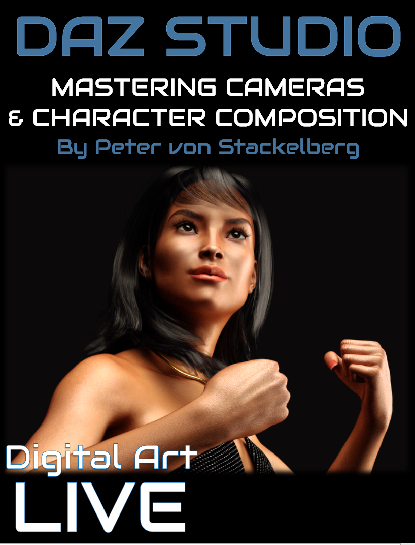 Mastering Cameras and Character Composition by: Digital Art LiveJericho Hill Publishing, 3D Models by Daz 3D