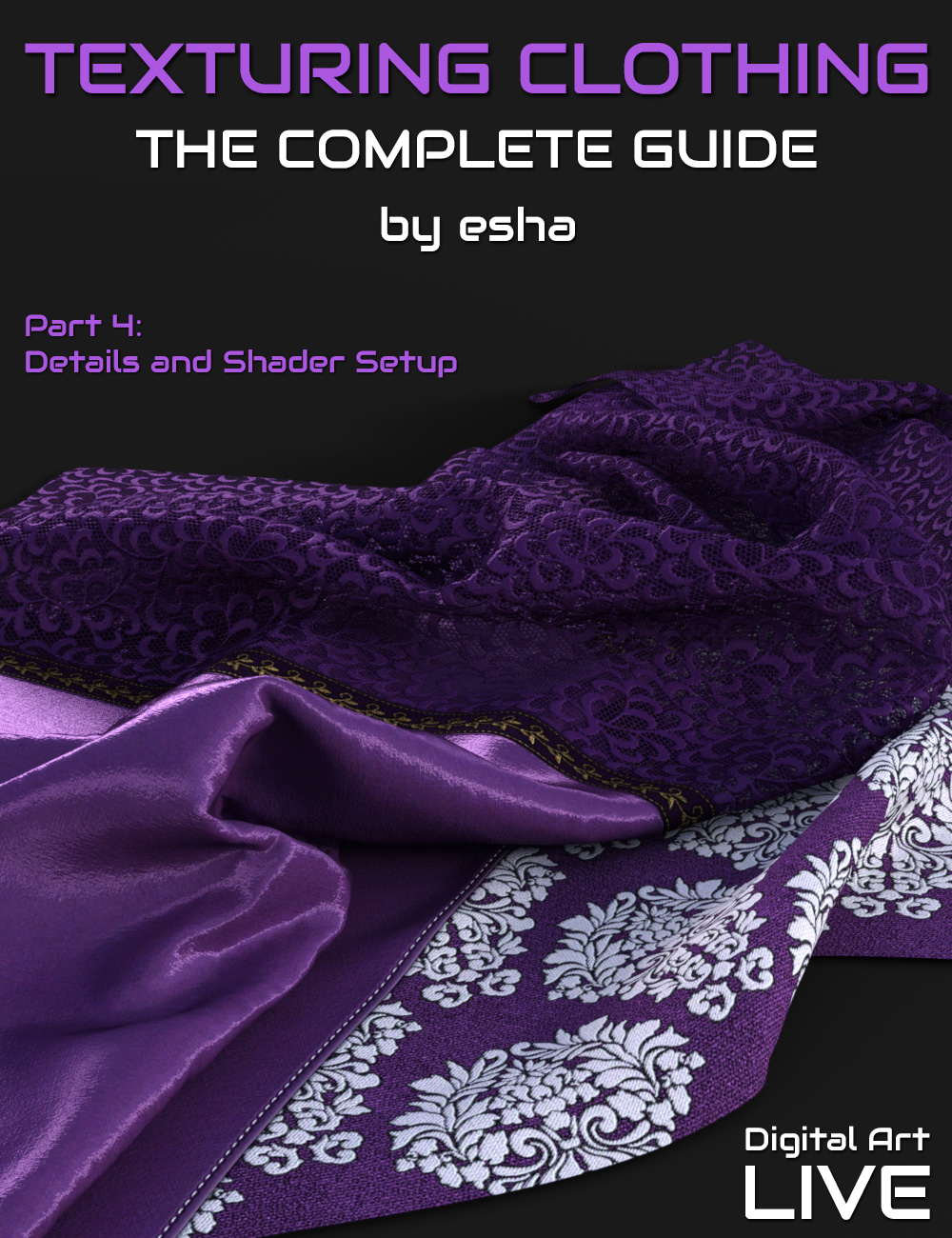 The Complete Guide to Texturing Clothing - Part 4 by: eshaCganDigital Art Live, 3D Models by Daz 3D