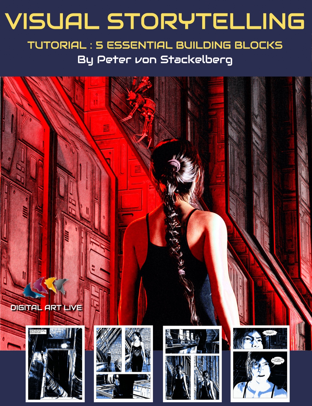 Visual Storytelling : 5 Essential Building Blocks by: Digital Art LiveJericho Hill Publishing, 3D Models by Daz 3D
