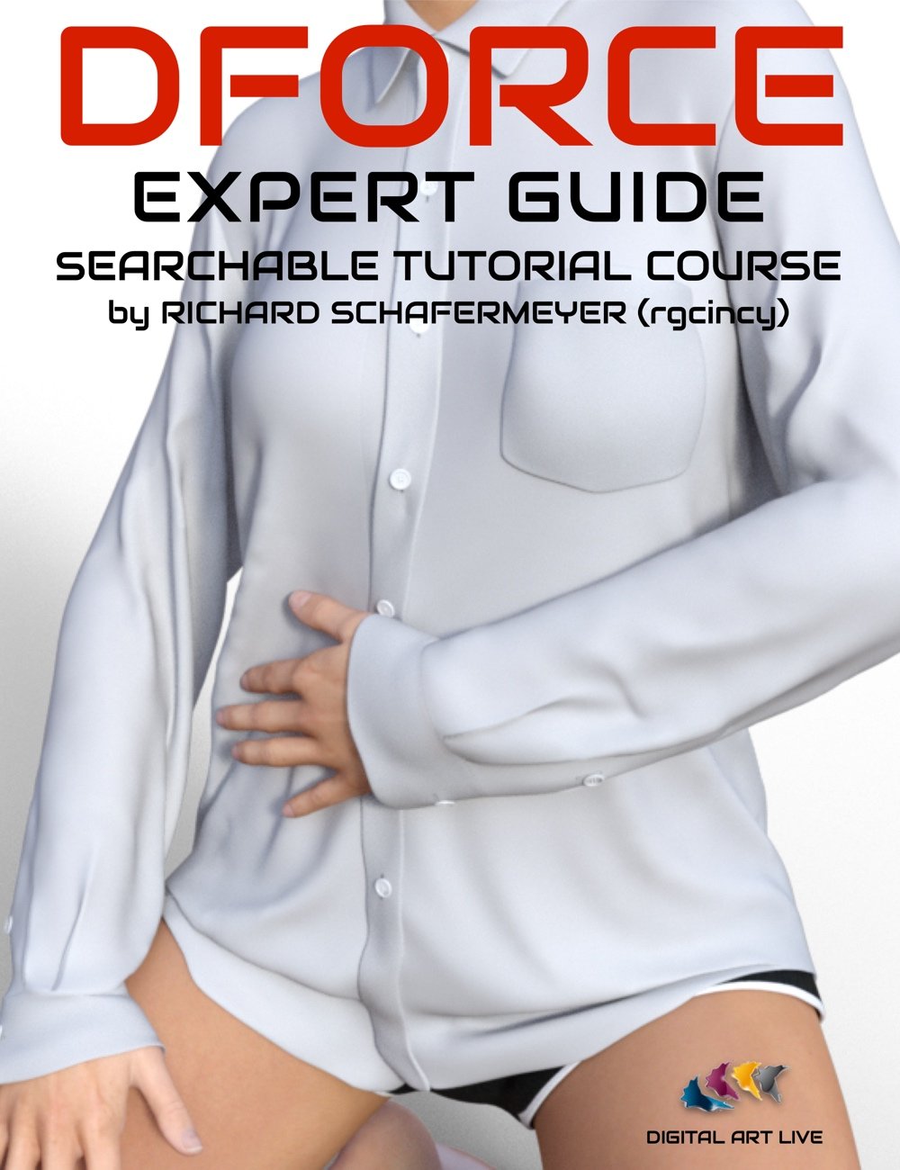 dForce Expert Guide : Tutorial Course by: Digital Art Live, 3D Models by Daz 3D